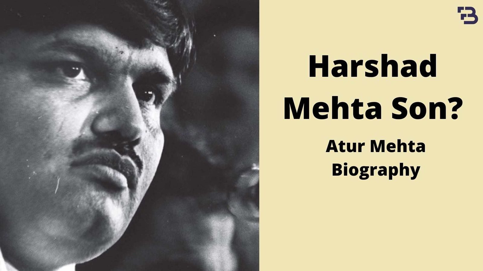 Atur Mehta Biography, Net Worth (Harshad Mehta Son), Age, Height