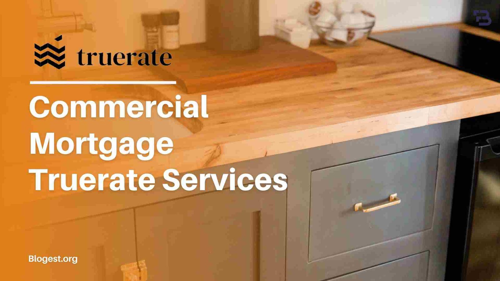 A Look At Commercial Mortgage Truerate Services