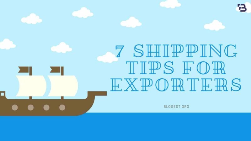 7 Shipping Tips for Exporters
