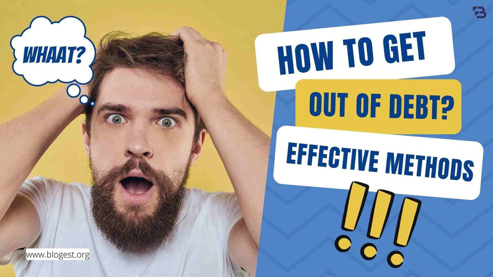 How To Get Out of Debt? (7 Tested & Effective Methods)