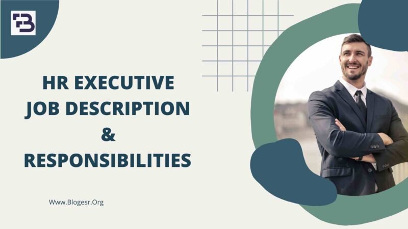 HR Executive Job Description & Responsibilities