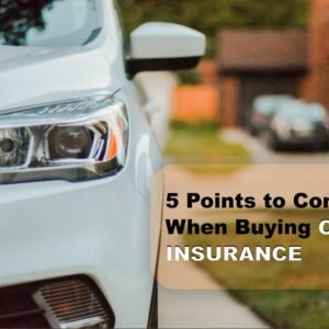 5 Points to Consider When Buying Car Insurance