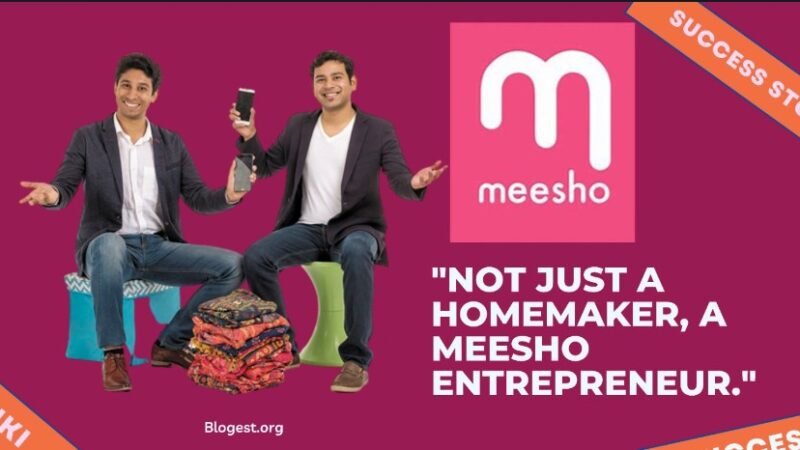 Meesho Wiki| Success Story | Everything You Need To Know About It
