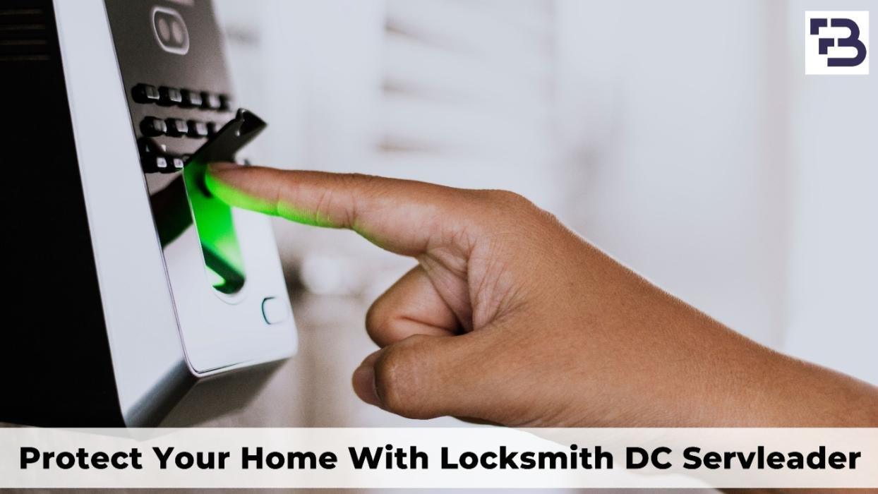 Locksmith DC Servleader: Expert Security Unlocking With Reliability