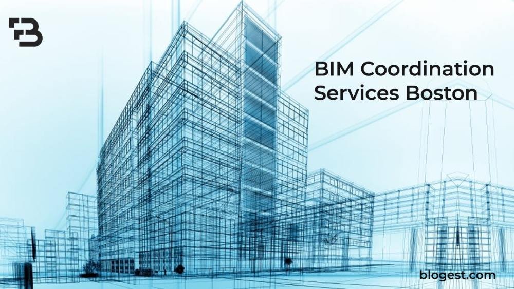 BIM Coordination Services Boston: A Comprehensive Guide