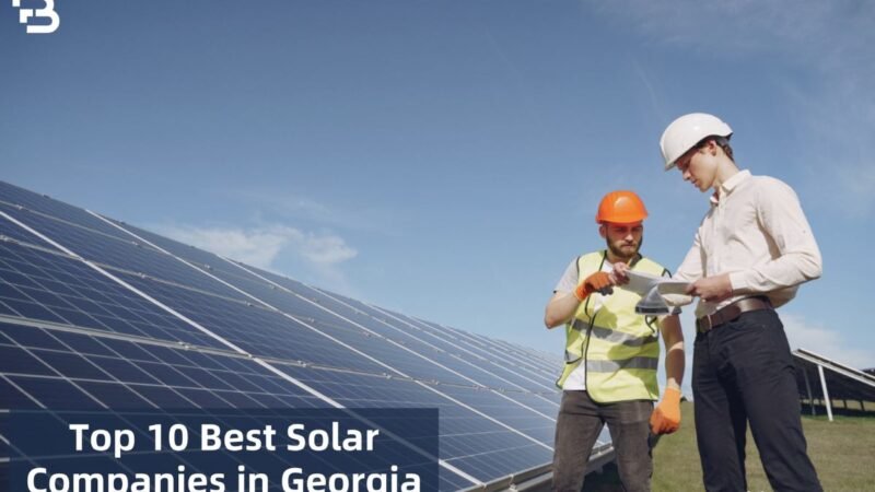 Solar Companies in Georgia: Top 10 Renewable Energy Providers