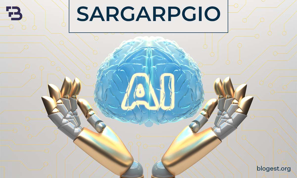Sargarpgio AI: Unleashing The Power of Artificial Intelligence